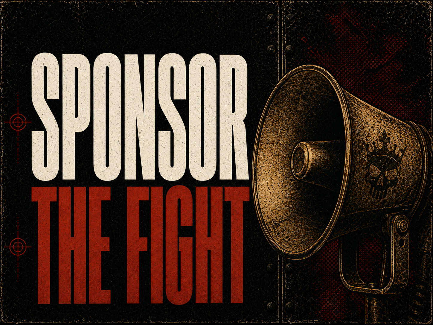 Sponsor the fight, shown beside a battle-worn arena loudspeaker